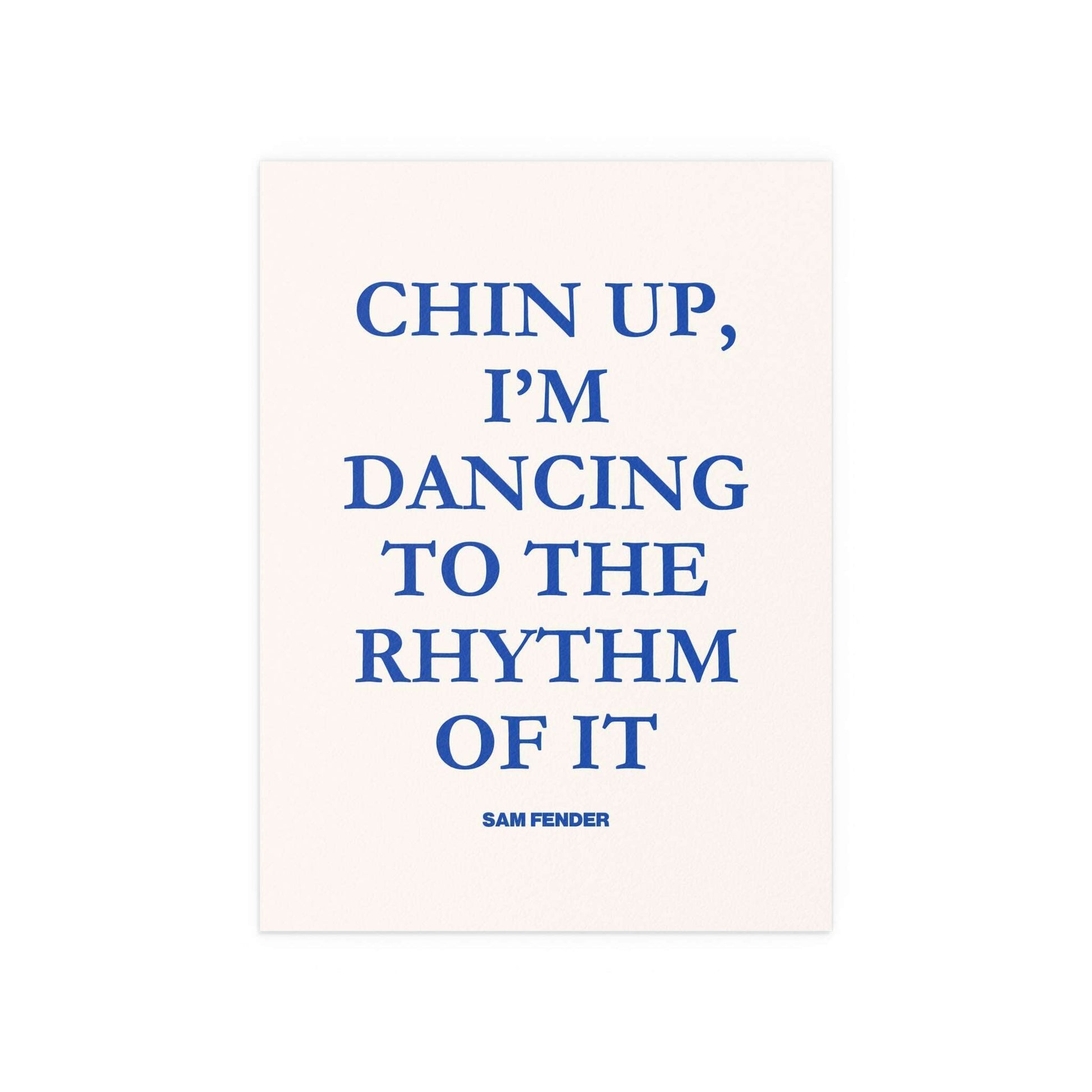 Sam Fender Chin Up poster by Glow On Prints featuring blue and off-white colors with bold text and artistic design.
