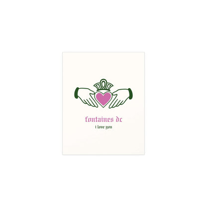 Irish Claddagh poster by Glow On Prints featuring Fontaines DC "I Love You" text in off-white, green, and pink colors.