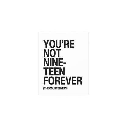 White and black poster of Courteeners' "Not Nineteen Forever" by Glow On Prints, featuring band artwork on paper.