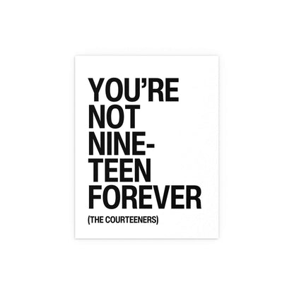 White and black poster of Courteeners' "Not Nineteen Forever" by Glow On Prints, featuring band artwork on paper.