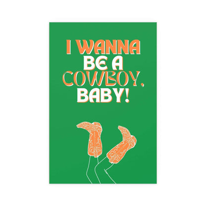 Colorful poster of the "I Wanna Be a Cowboy, Baby" design by Glow On Prints, featuring vibrant tricolour artwork.