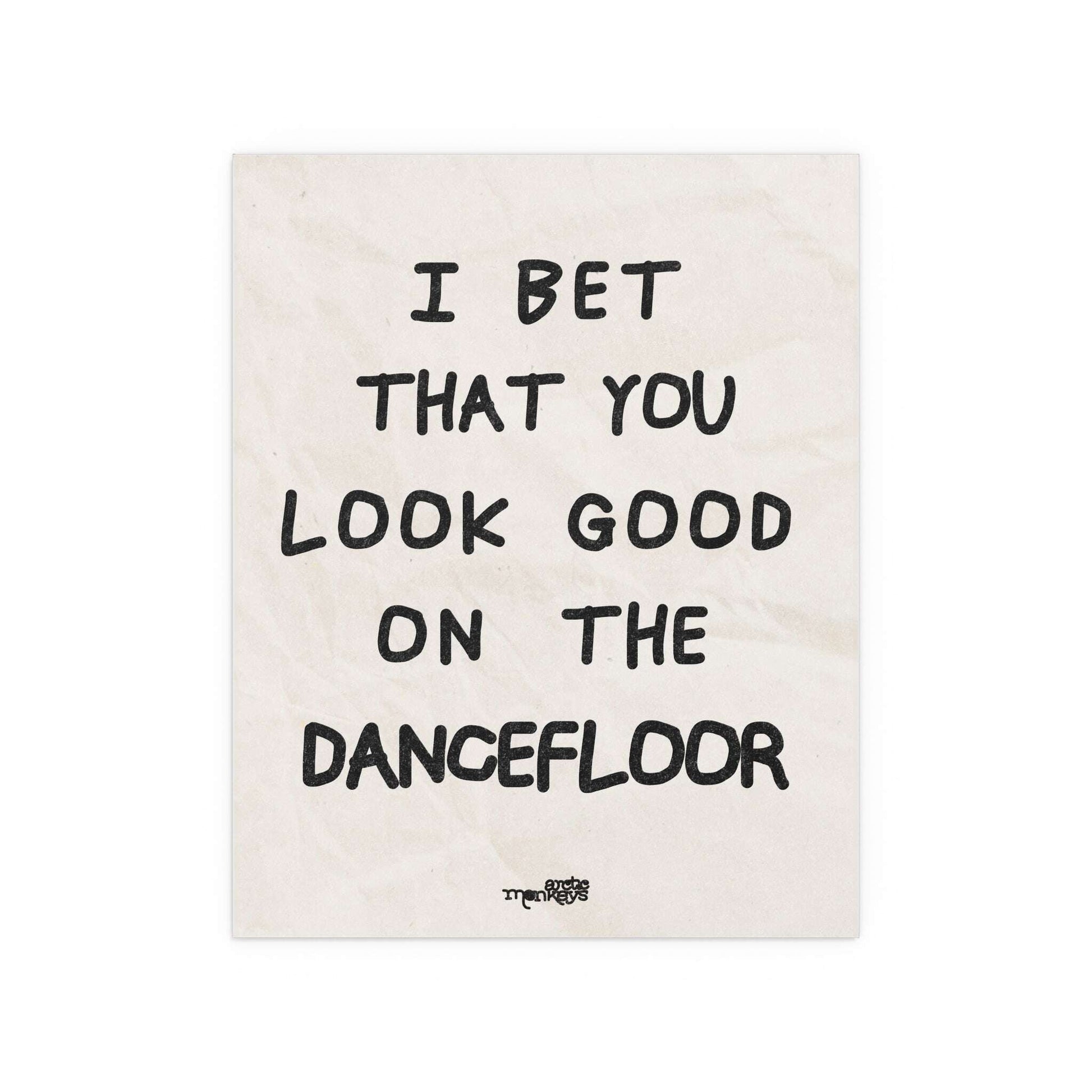 Arctic Monkeys "I Bet You Look Good on the Dancefloor" poster by Glow On Prints, featuring band artwork and vibrant design.