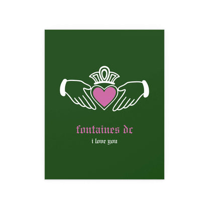 Irish Claddagh poster featuring Fontaines DC "I Love You" design in green, by Glow On Prints, with detailed Claddagh symbols.