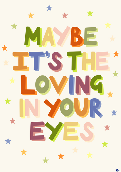 Colorful Olivia Dean quote music print wall art featuring the phrase "Loving In Your Eyes" by Peak Prints, vibrant and artistic decor piece.