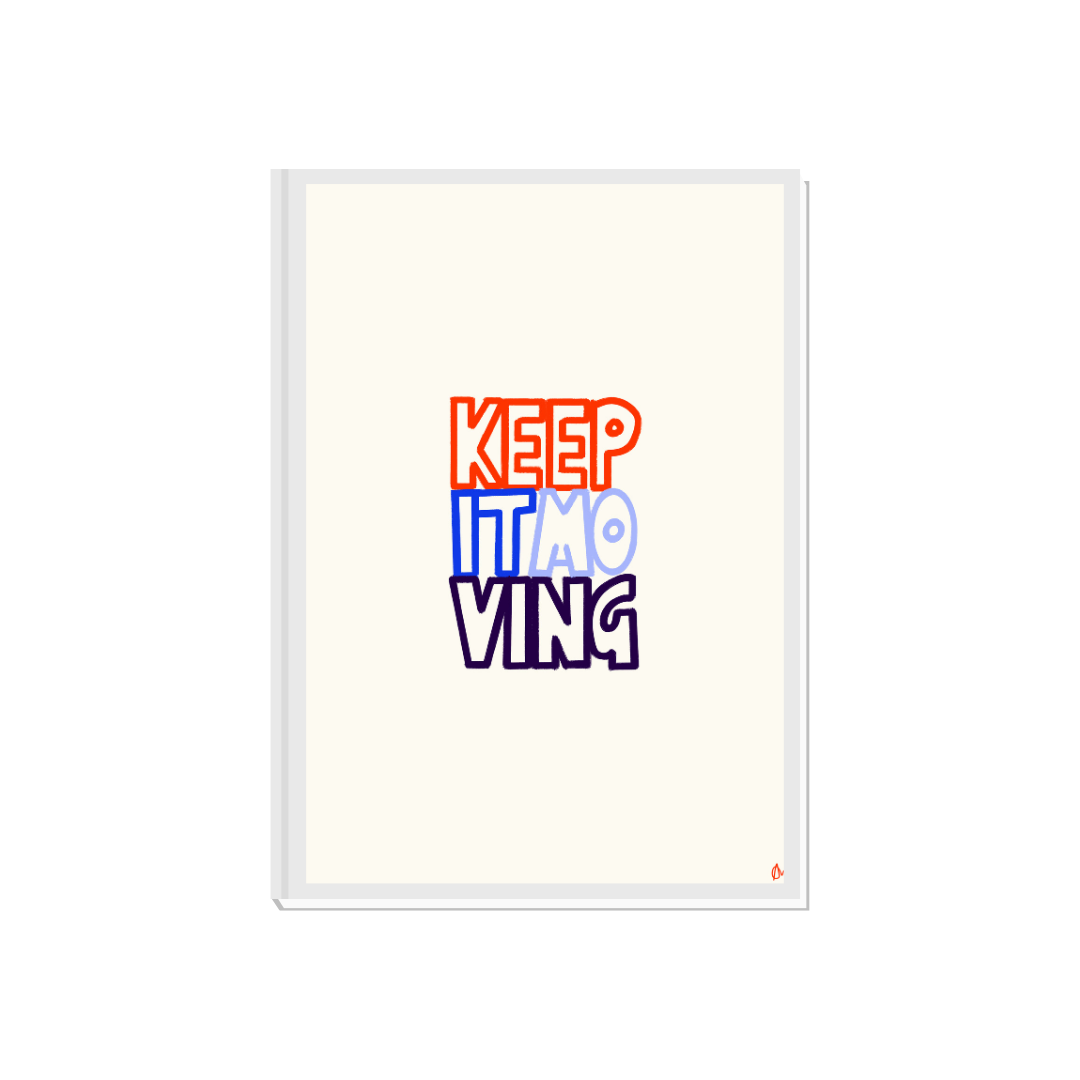 Bold and colorful motivational wall art print featuring the phrase "Keep It Moving" in a vibrant, maximalist design by Peak Prints.