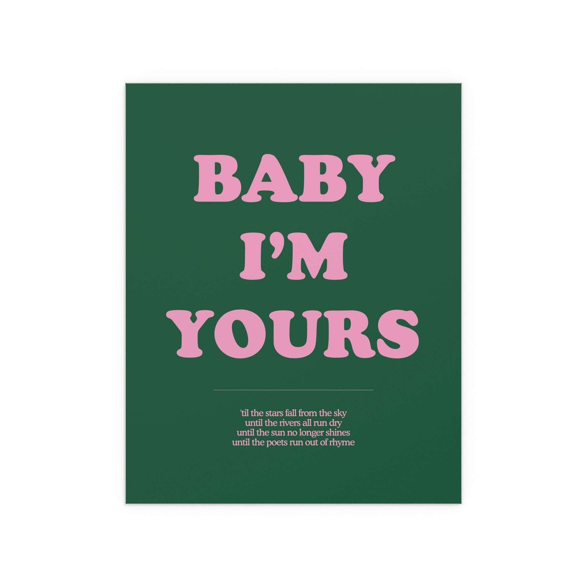 Green and pink "Baby I'm Yours" poster by Glow On Prints, featuring soft pastel design perfect for nursery decor.