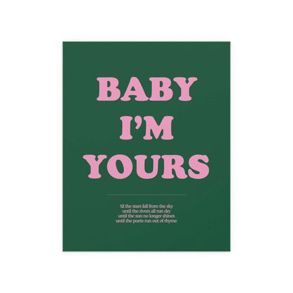 Green and pink "Baby I'm Yours" poster by Glow On Prints, featuring soft pastel design perfect for nursery decor.