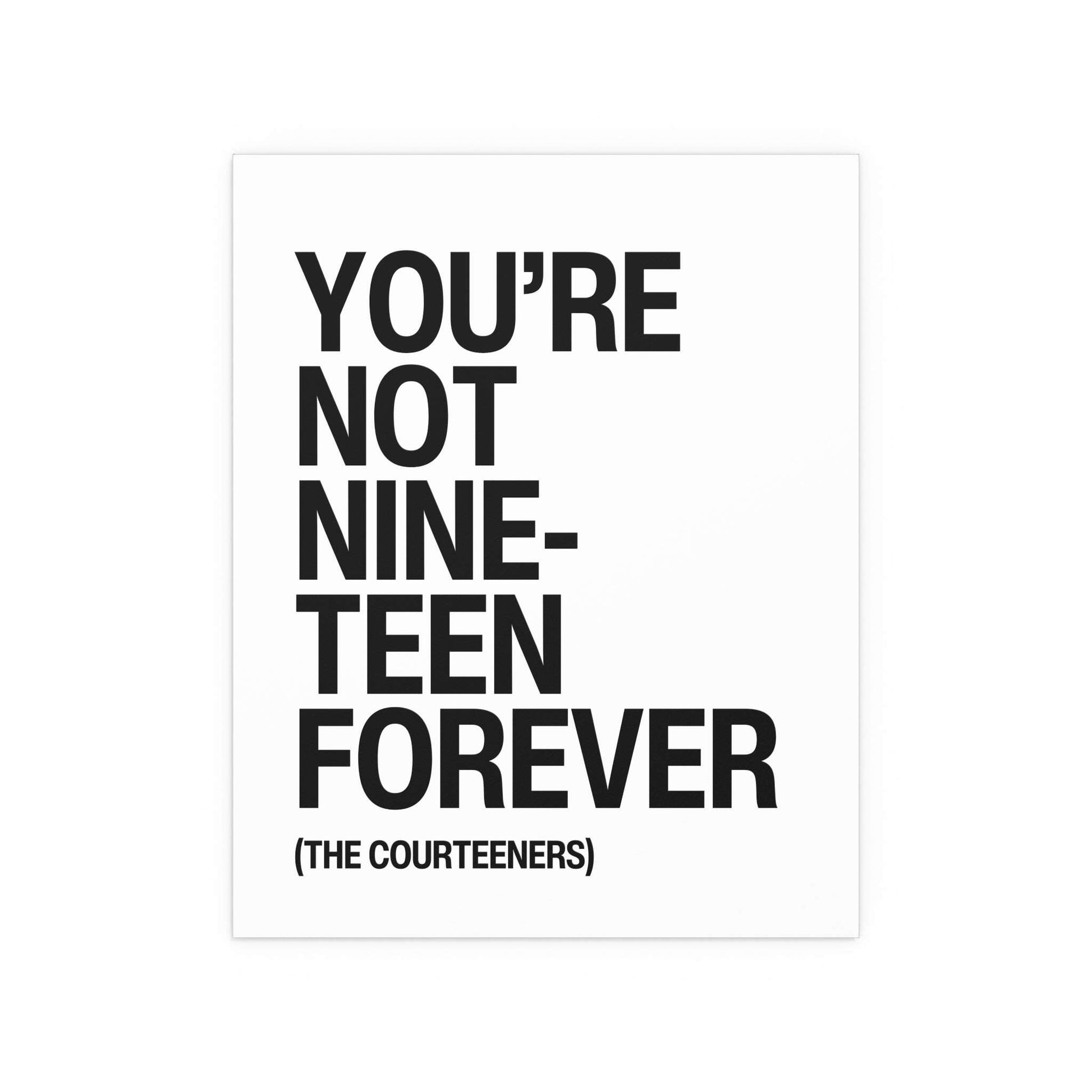 White and black poster of Courteeners' "Not Nineteen Forever" by Glow On Prints, featuring band artwork on paper.