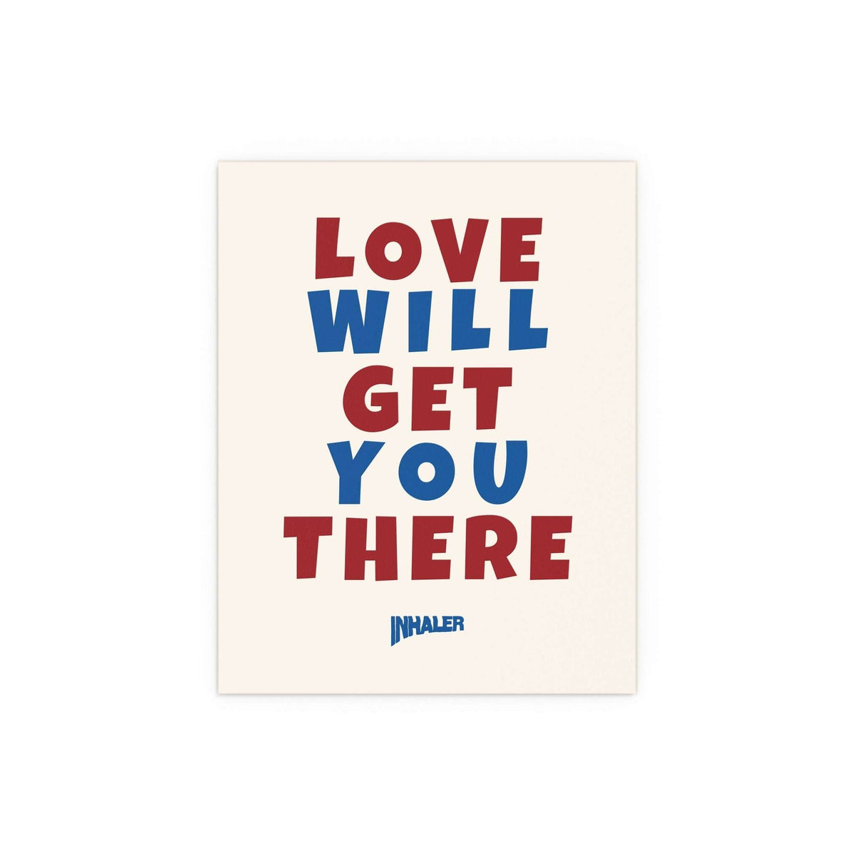 Poster of an inhaler with "Love Will Get You There" text in off-white, blue, and red colors, by Glow On Prints.