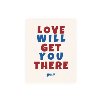 Poster of an inhaler with "Love Will Get You There" text in off-white, blue, and red colors, by Glow On Prints.