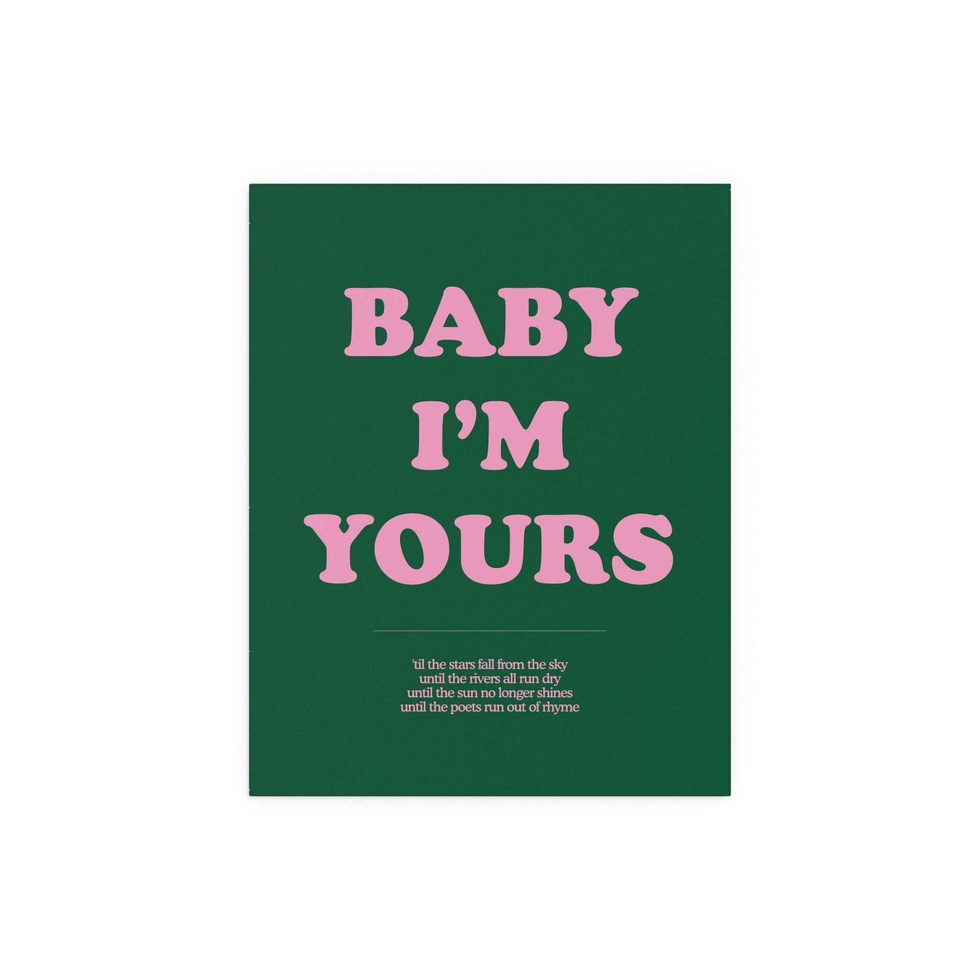 Baby I'm Yours poster by Glow On Prints featuring green and pink design with heartfelt text, ideal for nursery decor.