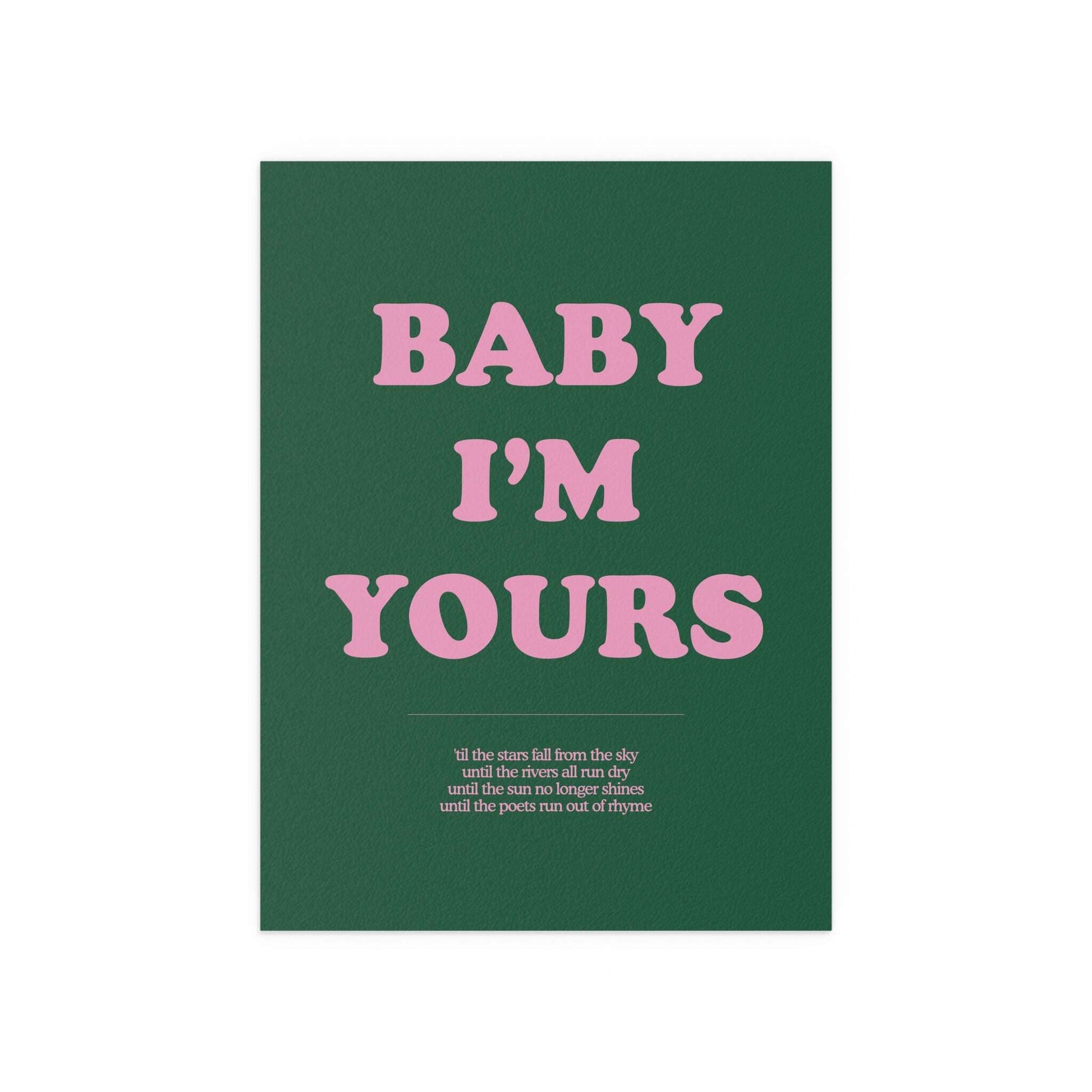Green and pink "Baby I'm Yours" print poster by Glow On Prints, featuring soft pastel baby-themed design.