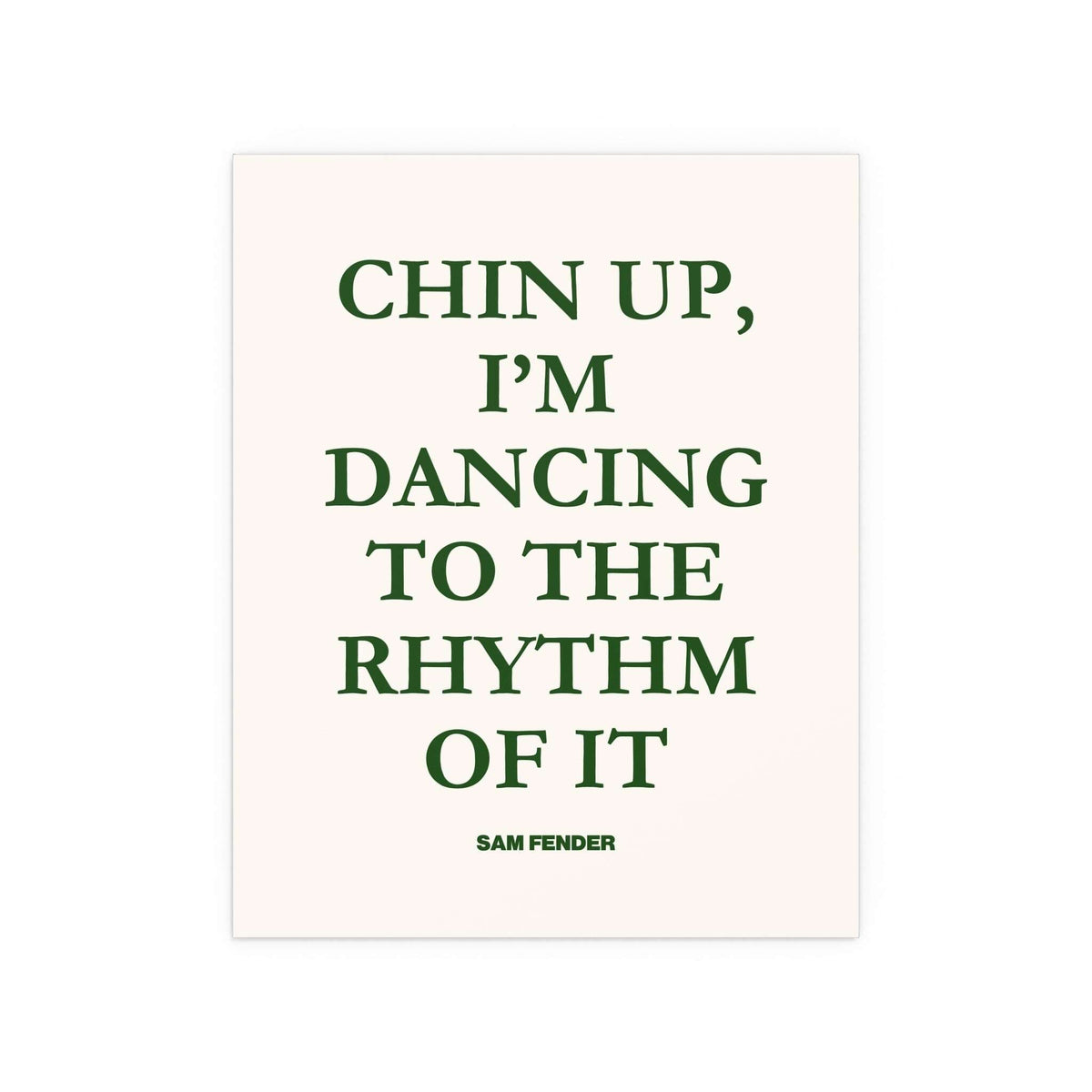 Green and off-white poster of Sam Fender's "Chin Up" by Glow On Prints, featuring bold typography and vibrant colors.