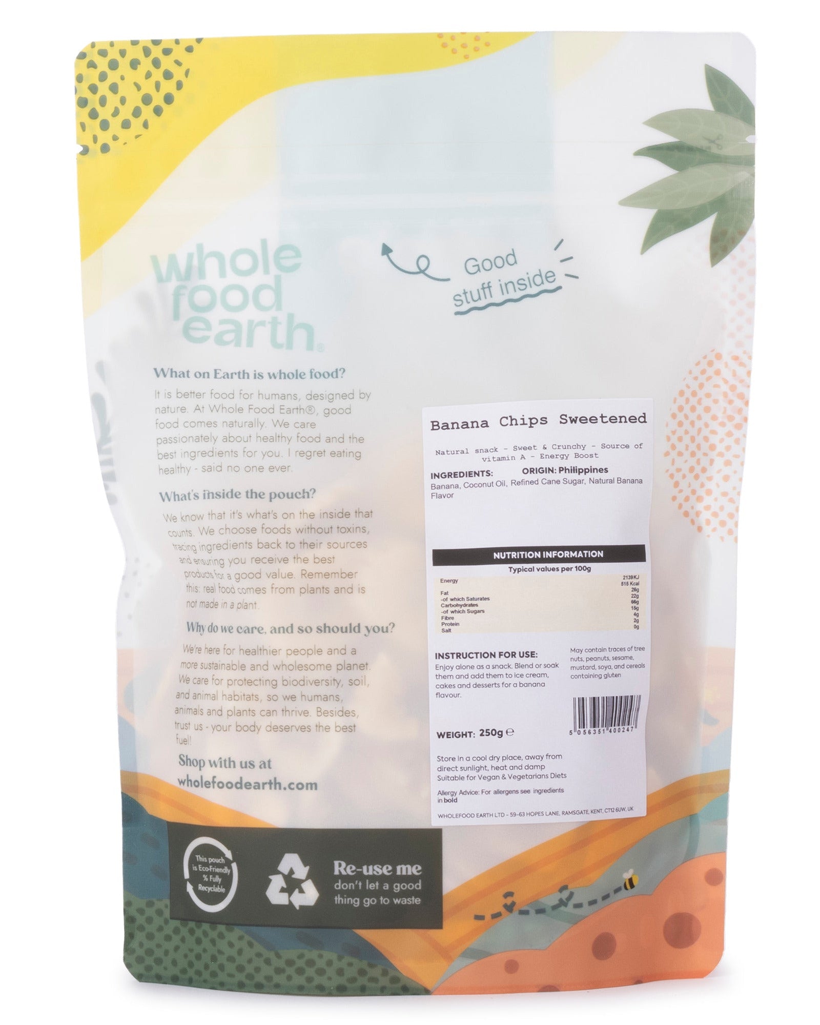 Sweetened banana chips from Whole Food Earth, dried fruit snack with golden, crispy banana slices in a 250g package.