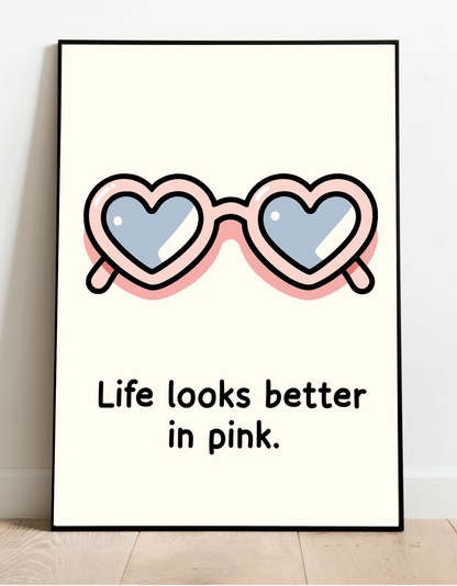 Colorful KEOLIX "Life Looks Better in Pink" print featuring vibrant pink design on high-quality paper.