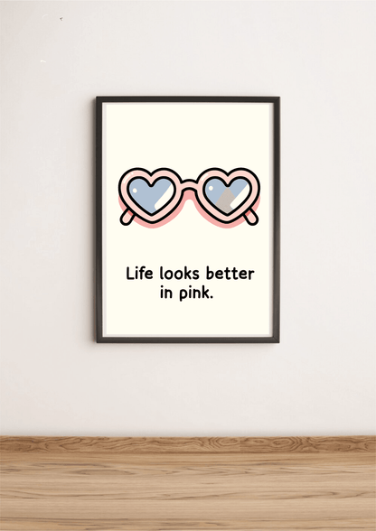 Colorful KEOLIX "Life Looks Better in Pink" print featuring vibrant pink abstract artwork on high-quality paper.