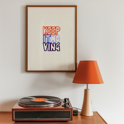 Colorful Keep It Moving wall art print by Peak Prints featuring bold, inspiring, and relatable maximalist motivational wall decor.