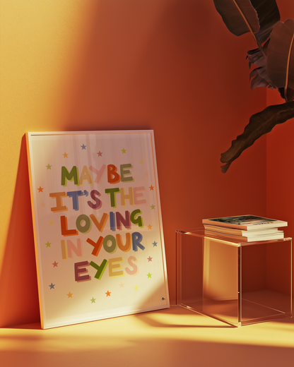Colorful Olivia Dean quote wall art featuring "Loving In Your Eyes" lyrics, designed by Peak Prints for music and lyric decor.