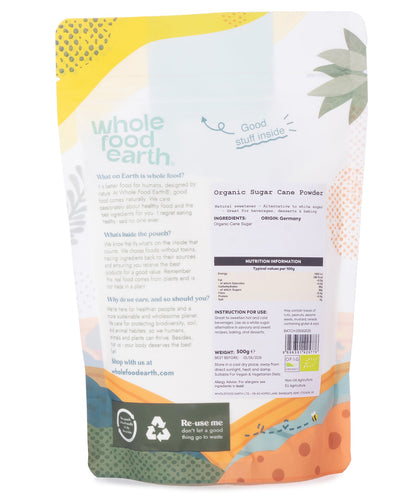 Organic sugar cane powder from Whole Food Earth, fine white sweetener in a 500g package, ideal for baking and beverages.