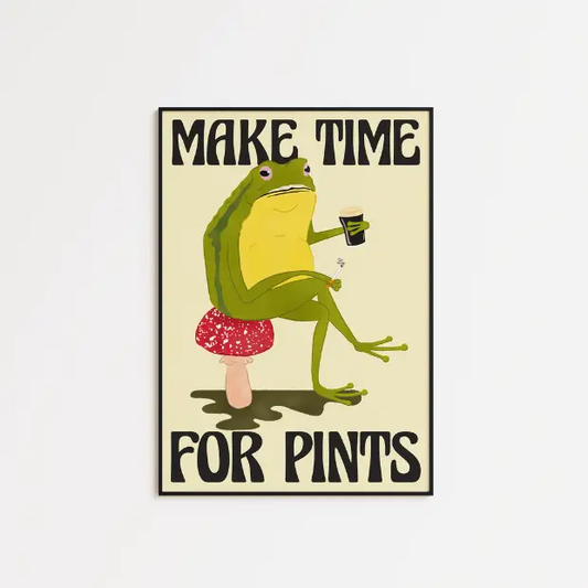 High-quality artwork print titled "Make Time For Pints" on FSC-certified archival matte paper by Glassware UK.