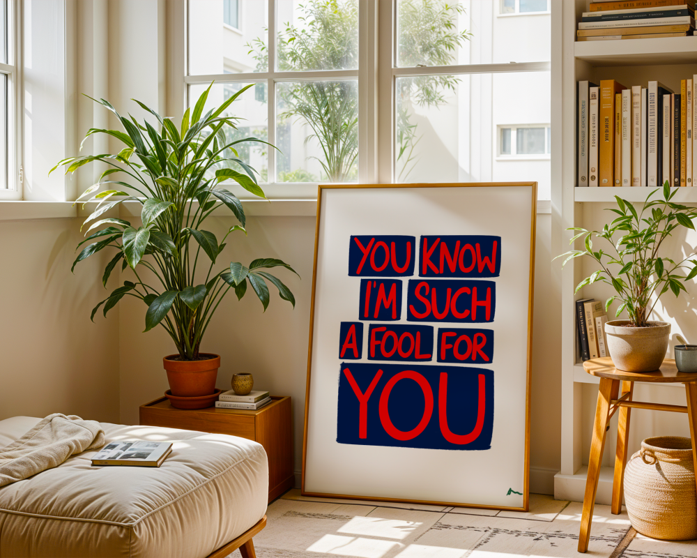 Bold blue and red maximalist print featuring "You Know I'm Such a Fool For You" music lyric by Peak Prints.